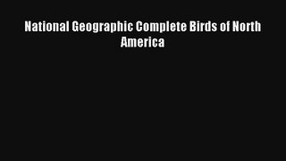 [PDF Download] National Geographic Complete Birds of North America [Download] Full Ebook