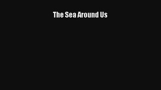 [PDF Download] The Sea Around Us [Read] Full Ebook