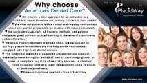 Americas Dental Care: Dental Implants and Cosmetic Dentistry