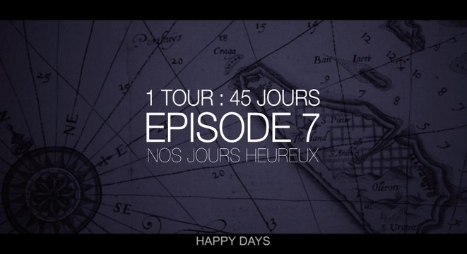 EPISODE 7 : NOS JOURS HEUREUX