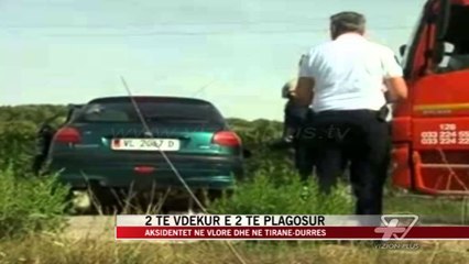 Aksidentet, 2 të vdekur e 2 të plagosur - News, Lajme - Vizion Plus