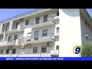 ANDRIA | Anziana spacciatrice in carcere con figlio