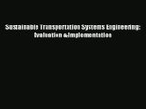 [PDF Download] Sustainable Transportation Systems Engineering: Evaluation & Implementation