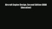 [PDF Download] Aircraft Engine Design Second Edition (AIAA Education) [PDF] Full Ebook