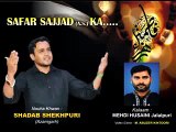 04 Safar Sajjad(As) Ka l Nohakhuwan-Shadab Shekhpuri Azamgarh l Sada e Sayadda 1437 Hijri