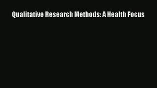 Read Qualitative Research Methods: A Health Focus# Ebook Free