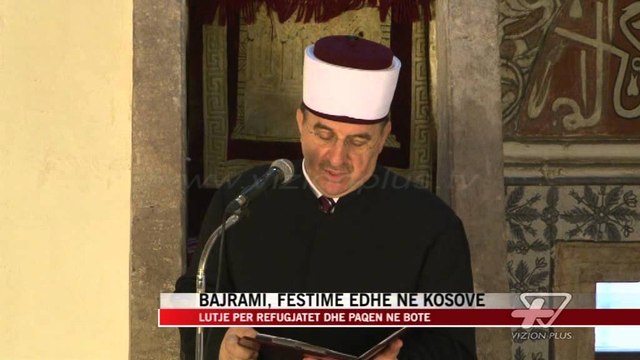 Bajrami, festime edhe në Kosovë - News, Lajme - Vizion Plus