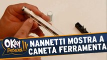 Junior Nannetti mostra como funciona a Caneta Ferramenta