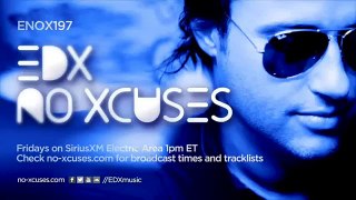 EDX - No Xcuses Episode 197