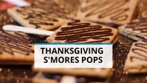 How to in 60 seconds: Thanksgiving S'mores pops