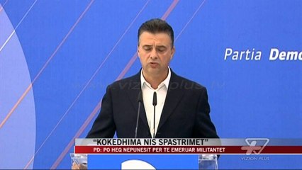 PD: Kokëdhima nis spastrimet - News, Lajme - Vizion Plus