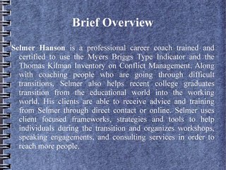 Selmer Hanson: Helping College Graduates Transition into Their First Full-Time Career