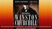 Becoming Winston Churchill The Untold Story of Young Winston and His American Mentor