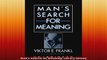 Mans Search for Meaning Library Edition