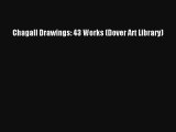 [PDF Download] Chagall Drawings: 43 Works (Dover Art Library) [PDF] Online