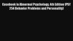 Casebook in Abnormal Psychology 4th Edition (PSY 254 Behavior Problems and Personality) Read