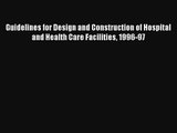 Download Guidelines for Design and Construction of Hospital and Health Care Facilities 1996-97#