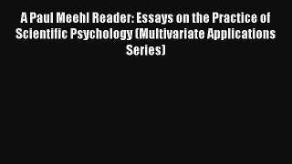 A Paul Meehl Reader: Essays on the Practice of Scientific Psychology (Multivariate Applications