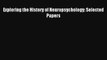 Exploring the History of Neuropsychology: Selected Papers PDF