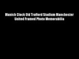 Munich Clock Old Trafford Stadium Manchester United Framed Photo Memorabilia