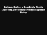 Read Design and Analysis of Biomolecular Circuits: Engineering Approaches to Systems and Synthetic#