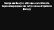 Read Design and Analysis of Biomolecular Circuits: Engineering Approaches to Systems and Synthetic#