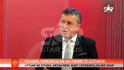 HIV AIDS, SEMUNDJA QE NA TREMB TE GJITHEVE   I FTUAR NE STUDIO, ARTAN MESI, SHEF I EPIDEMIOLOGJISE D
