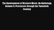 [PDF Download] The Development of Western Music: An Anthology Volume II: Preclassic through
