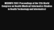 MEDINFO 2007: Proceedings of the 12th World Congress on Health (Medical) Informatics (Studies