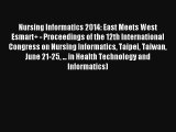 Nursing Informatics 2014: East Meets West Esmart  - Proceedings of the 12th International Congress