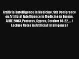 Artificial Intelligence in Medicine: 9th Conference on Artificial Intelligence in Medicine