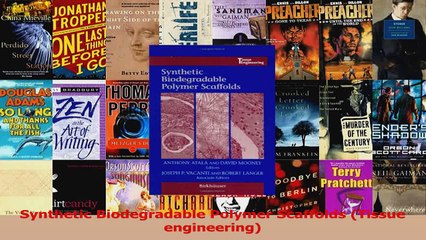 Synthetic Biodegradable Polymer Scaffolds Tissue engineering Download