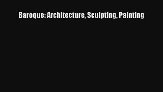 Download Baroque: Architecture Sculpting Painting# Ebook Free