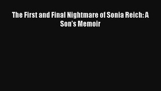 [PDF Download] The First and Final Nightmare of Sonia Reich: A Son's Memoir [PDF] Full Ebook