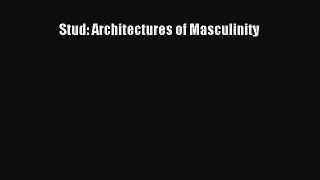 Read Stud: Architectures of Masculinity# Ebook Free