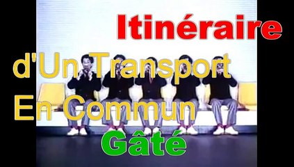 Itinéraire d'Un Transport En Commun Gâté