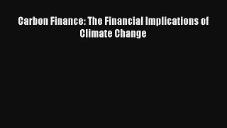 Read Carbon Finance: The Financial Implications of Climate Change# PDF Free