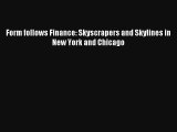 Read Form follows Finance: Skyscrapers and Skylines in New York and Chicago# Ebook Free