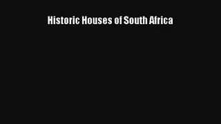 Read Historic Houses of South Africa# Ebook Free