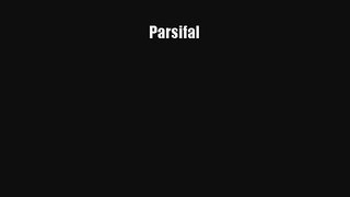 [PDF Download] Parsifal [Download] Online