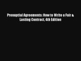 [PDF Download] Prenuptial Agreements: How to Write a Fair & Lasting Contract 4th Edition [Download]
