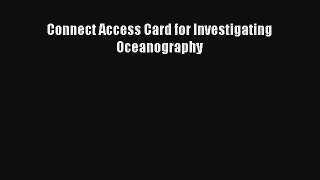 [PDF Download] Connect Access Card for Investigating Oceanography [PDF] Online