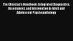 The Clinician's Handbook: Integrated Diagnostics Assessment and Intervention in Adult and Adolescent