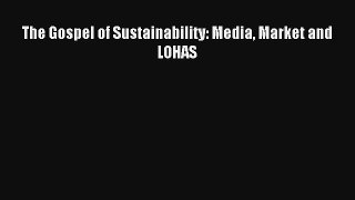 Read The Gospel of Sustainability: Media Market and LOHAS# Ebook Free