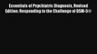 Essentials of Psychiatric Diagnosis Revised Edition: Responding to the Challenge of DSM-5®