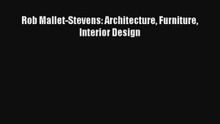 Read Rob Mallet-Stevens: Architecture Furniture Interior Design# Ebook Free