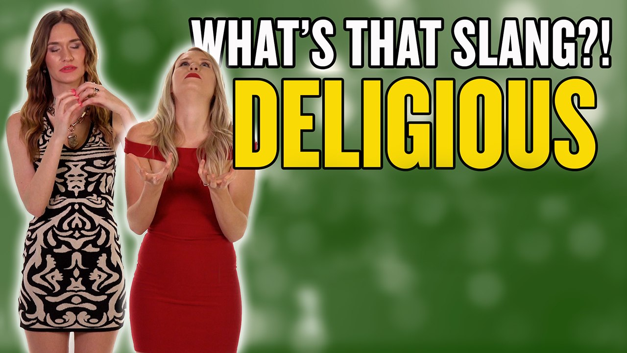 Deligious: What's That Slang?!