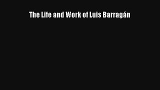Read The Life and Work of Luis Barragán# Ebook Free