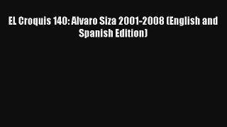 Download EL Croquis 140: Alvaro Siza 2001-2008 (English and Spanish Edition)# PDF Online