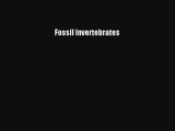 Download Fossil Invertebrates# PDF Online